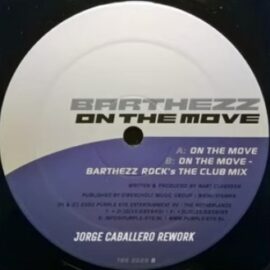 Weekly Freebie - Barthezz -On The Move (Jorge Caballero Rework)