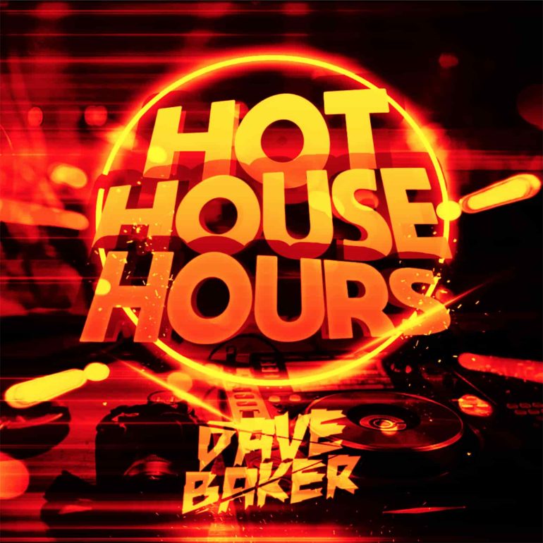 Dave Baker Show – Hot House Hour